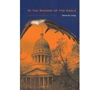 Donna M Loring In the Shadow of the Eagle (Tascabile)