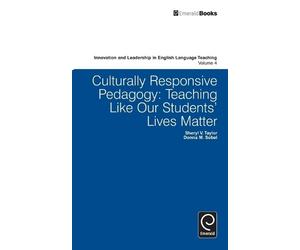 Donna M. Sobel Culturally Responsive Pedagogy: Teaching Like Our St (Tascabile)