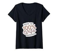 Donna Made of 100% Wife Material Marriage Partner Humor |--- Maglietta con Collo a V