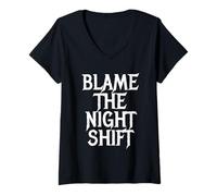 Donna Maglietta Blame The Night Shift Maglietta con Collo a V