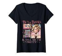 Donna Maglietta Buy Me Books and Tell Me I'm Pretty Book Lover Maglietta con Collo a V