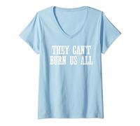 Donna Maglietta con scritta in inglese "They Can't Burn Us All Maglietta con Collo a V