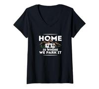 Donna Maglietta divertente con scritta "Home is Where We Park It" (lingua italiana non garantita) Maglietta con Collo a V