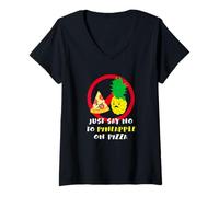 Donna Maglietta divertente Say No To Pineapple On Pizza Maglietta con Collo a V