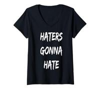 Donna Maglietta Haters Gonna Hate (Maglietta I Love My Haters) Maglietta con Collo a V