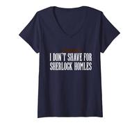 Donna Maglietta Holmes I Don't Shave for Sherlock Homles - John Watso Maglietta con Collo a V, Navy, M