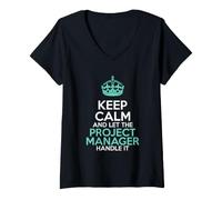 Donna Maglietta Keep Calm And Let The Project Manager Handle It Maglietta con Collo a V