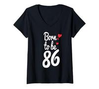 Donna Maglietta per 86° Compleanno Turning 86 Born to Be Eighty-Six Tee Maglietta con Collo a V
