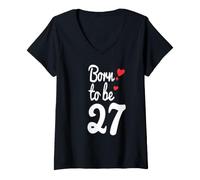 Donna Maglietta per Il 27° Compleanno con Scritta in Inglese Turning 27 Born to Be Twenty-Seven Tee Maglietta con Collo a V