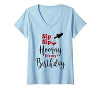 Donna Maglietta Sip Sip Hooray It's My Birthday, divertente idea regalo per una festa di compleanno Maglietta con Collo a V