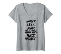 Donna Maglietta Whats More Punk Than The Public Library Maglietta con Collo a V