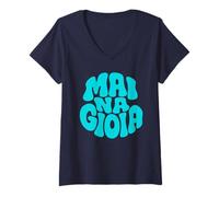 Donna Mai Na Gioia T Shirt Donna - Divertente Ironica Sarcastica Maglietta con Collo a V