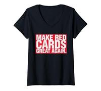 Donna Make Red Cards Great Again Classic Soccer Arbitro Meme Maglietta con Collo a V