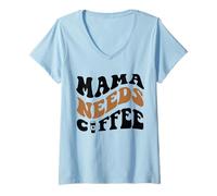 Donna Mama Needs Coffee Mom Gift Women Heart Festa della mamma maglietta Maglietta con Collo a V
