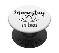 Donna Mama Stay in Bed Namaste Lotus Pretty PopSockets PopGrip Adesivo