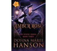 Donna Maree Hanson Amber Rose (Tascabile) Cry Havoc