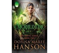Donna Maree Hanson Emerald Fire (Tascabile) Cry Havoc