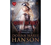 Donna Maree Hanson Ruby Heart (Tascabile) Cry Havoc