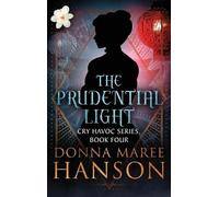 Donna Maree Hanson The Prudential Light (Copertina rigida) Cry Havoc