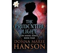 Donna Maree Hanson The Prudential Light (Tascabile) Cry Havoc