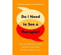 Donna Maria Bottomley Do I Need to See a Therapist? (Tascabile)