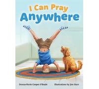 Donna-Marie Cooper O'Boyle Jim Starr I Can Pray Anywhere (Copertina rigida)