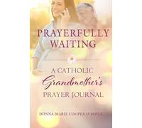 Donna-Marie Cooper O'Boyle Prayerfully Waiting (Tascabile)