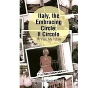 Donna Marie Ferro Italy, the Embracing Circle (Tascabile)