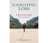 Donna Marie Todd Navigating Loss (Tascabile)