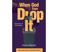 Donna Martelli When God Says "Drop It" (Tascabile)