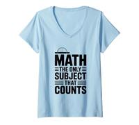 Donna Matematica L'unico Soggetto Che Conta Divertente Insegnante di Matematica Maglietta con Collo a V