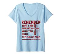 Donna Matteo 28:20 Christian Design Gesù Cristo Bibbia Vers Maglietta con Collo a V