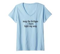 Donna May The Bridges I Burn Light My Way Funny Goth Gothic Games Maglietta con Collo a V