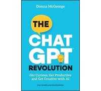 Donna McGeorge The ChatGPT Revolution (Tascabile)