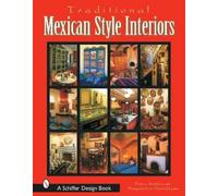 Donna McMenamin Traditional Mexican Style Interiors (Copertina rigida)