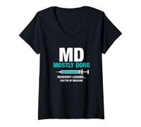 Donna MD Mostly Done Siringa Residency Loading Laurea Medicina Maglietta con Collo a V