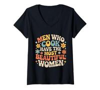 Donna Men Who Cook Have The Most Beautiful Women |- Maglietta con Collo a V