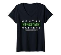 Donna Mental Health Matters MENTAL HEALTH MATTERS ALL DAY EVERY Maglietta con Collo a V