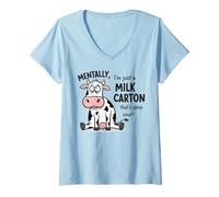 Donna Mentalmente, Sono Solo Un Cartone di Latte Che è Andato Male Maglietta con Collo a V