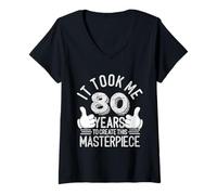 Donna Mi ci sono voluti 80 anni, capolavoro 80 anni, 80° compleanno Maglietta con Collo a V