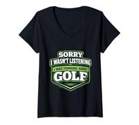 Donna Mi Dispiace Non stavo ascoltando, stavo pensando al Golfista di Golf Maglietta con Collo a V