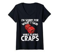 Donna Mi Dispiace per Quello Che Ho Detto Gioco D'Azzardo Craps Maglietta con Collo a V