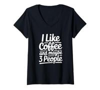 Donna Mi Piace Il caffè e Forse 3 Persone - Divertente introverso Maglietta con Collo a V