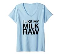 Donna Mi Piace Il Mio Latte Crudo Maglietta con Collo a V