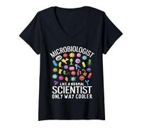 Donna Microbiologo come uno scienziato normale solo modo più fresco Maglietta con Collo a V
