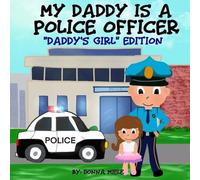 Donna Miele My Daddy is a Police Officer (Tascabile)