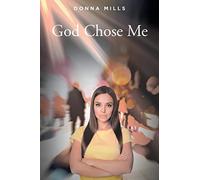 Donna Mills God Chose Me (Tascabile)