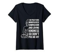 Donna Mindfulness I'm Practicing Compassion So Don't Piss Me off Maglietta con Collo a V