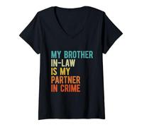 Donna Mio cognato è Il Mio Partner nel crimine - retrò Divertente Maglietta con Collo a V