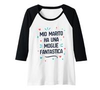 Donna Mio Marito Ha Una Moglie Fantastica Maglia con Maniche Raglan